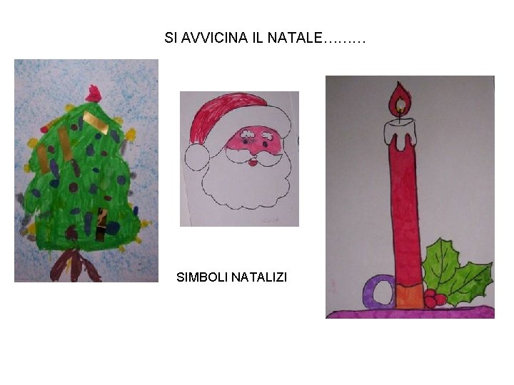 SI AVVICINA IL NATALE……… SIMBOLI NATALIZI 