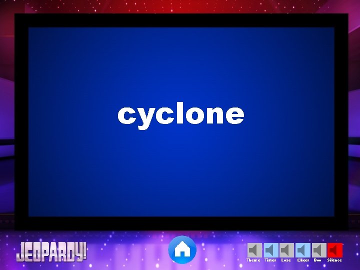 cyclone Theme Timer Lose Cheer Boo Silence 