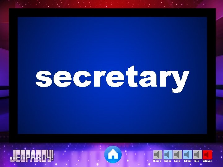 secretary Theme Timer Lose Cheer Boo Silence 