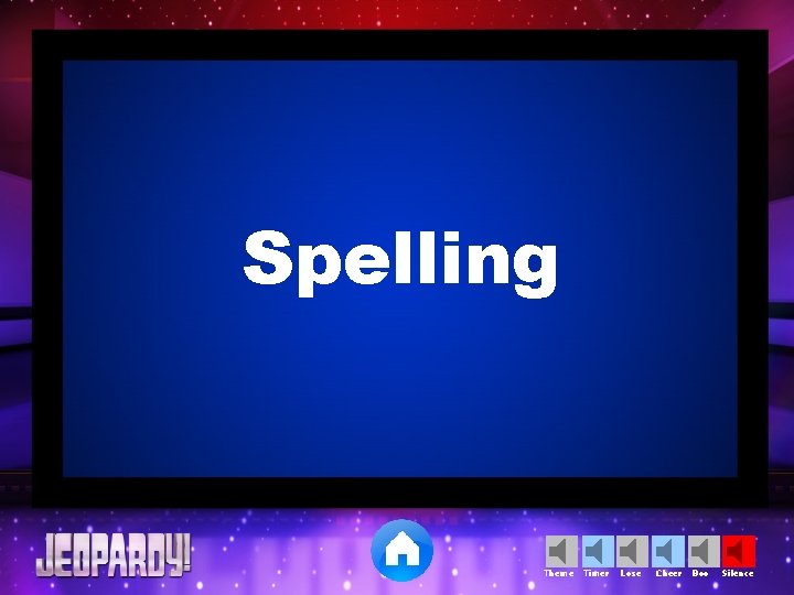 Spelling Theme Timer Lose Cheer Boo Silence 