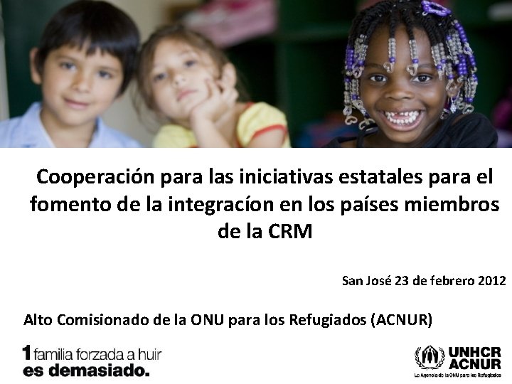 Cooperación para las iniciativas estatales para el fomento de la integracíon en los países