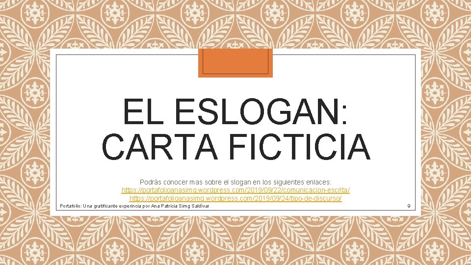 EL ESLOGAN: CARTA FICTICIA Podrás conocer mas sobre el slogan en los siguientes enlaces: