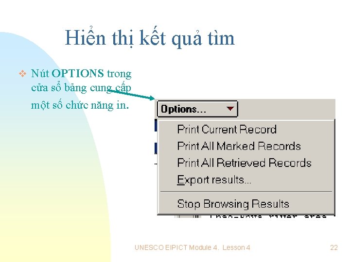 Hiển thị kết quả tìm v Nút OPTIONS trong cửa sổ bảng cung cấp