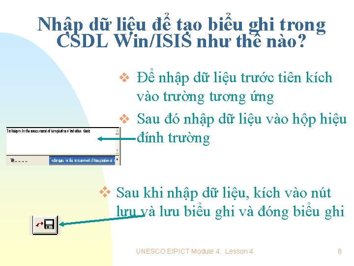 Nhập dữ liệu để tạo biểu ghi trong CSDL Win/ISIS như thế nào? v