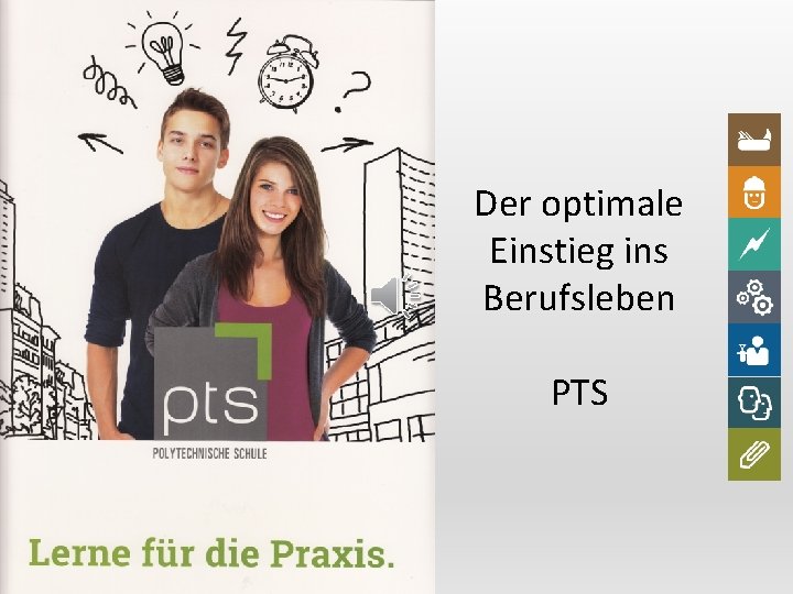 Der optimale Einstieg ins Berufsleben PTS 