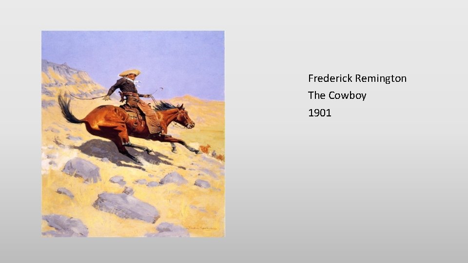 Frederick Remington The Cowboy 1901 