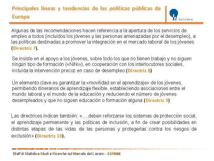 Principales líneas y tendencias de las políticas públicas de Europa Algunas de las recomendaciones