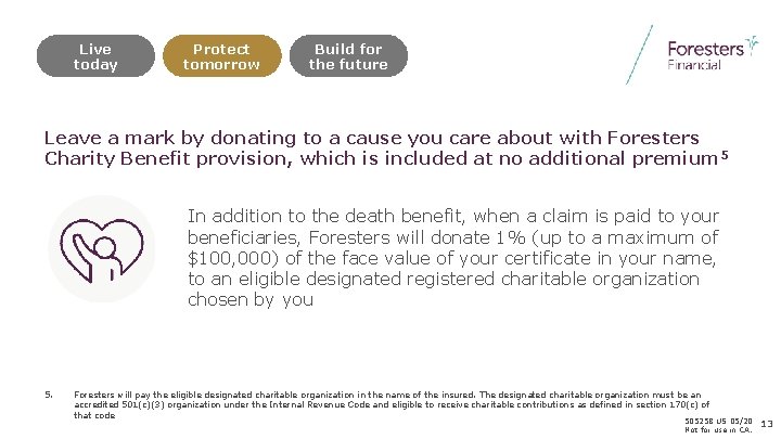 Live today Protect tomorrow Build for the future Leave a mark by donating to