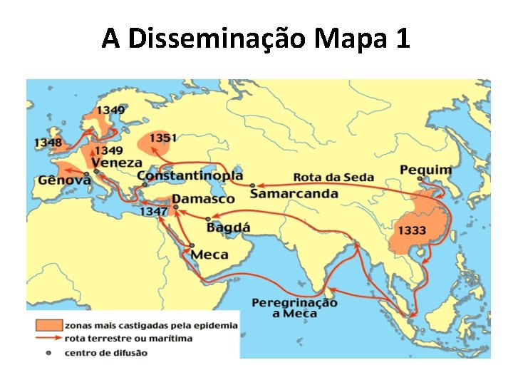 A Disseminação Mapa 1 