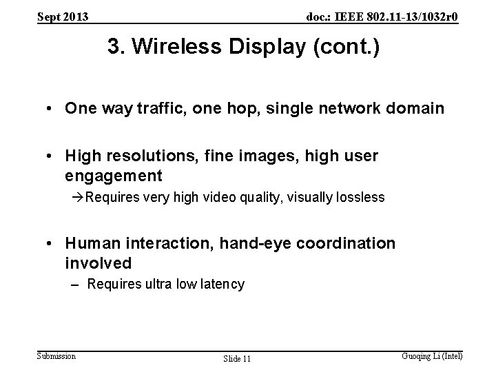 Sept 2013 doc. : IEEE 802. 11 -13/1032 r 0 3. Wireless Display (cont.