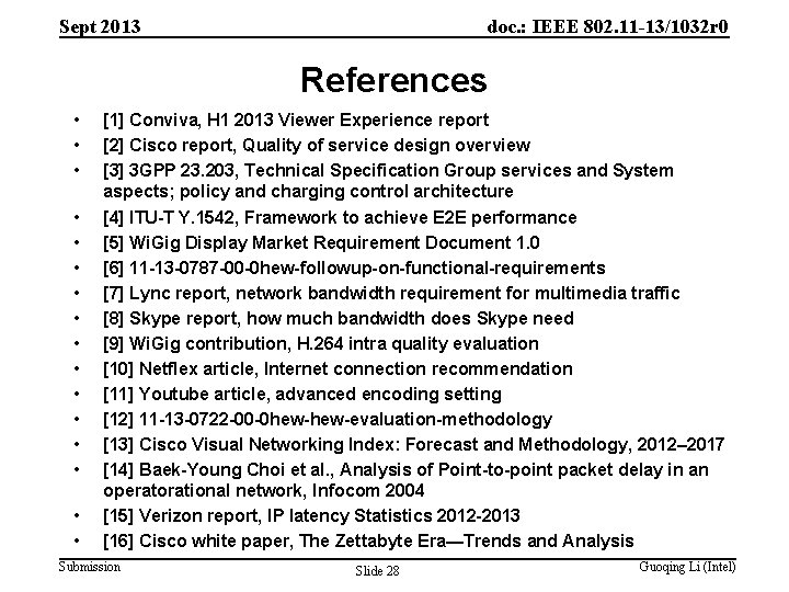 Sept 2013 doc. : IEEE 802. 11 -13/1032 r 0 References • • •