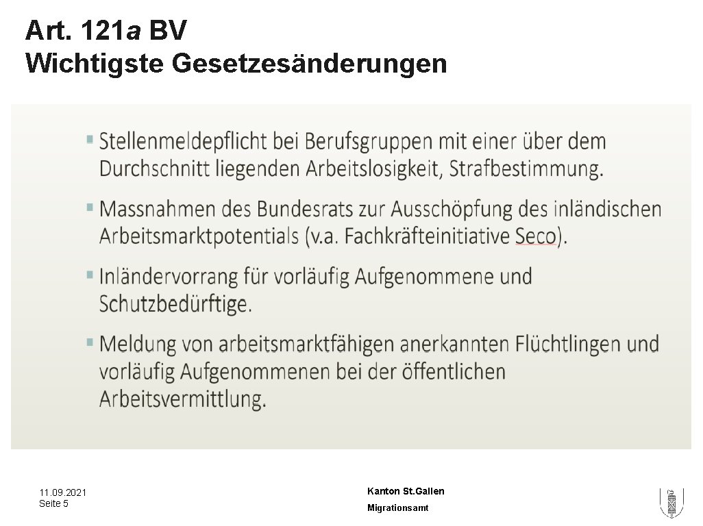 Art. 121 a BV Wichtigste Gesetzesänderungen 11. 09. 2021 Seite 5 Kanton St. Gallen