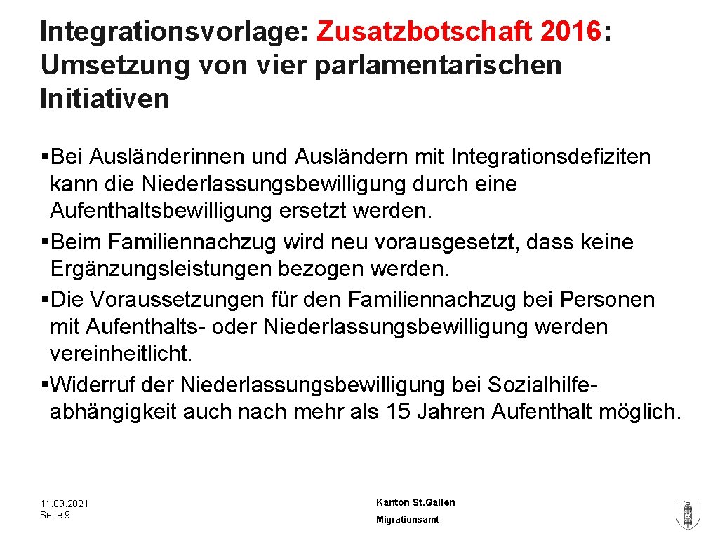 Integrationsvorlage: Zusatzbotschaft 2016: Umsetzung von vier parlamentarischen Initiativen §Bei Ausländerinnen und Ausländern mit Integrationsdefiziten