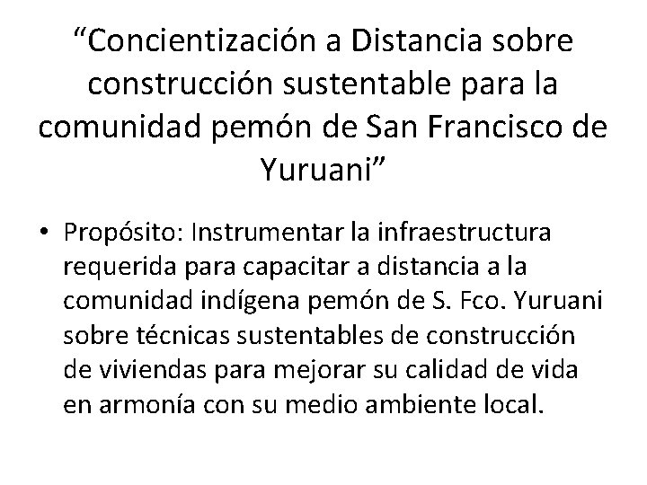 “Concientización a Distancia sobre construcción sustentable para la comunidad pemón de San Francisco de