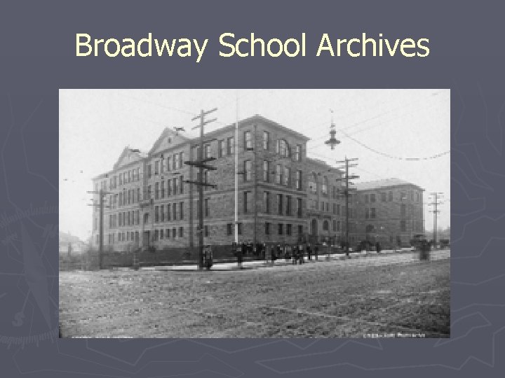 Broadway School Archives 