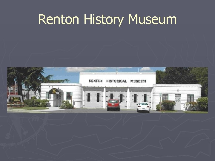 Renton History Museum 