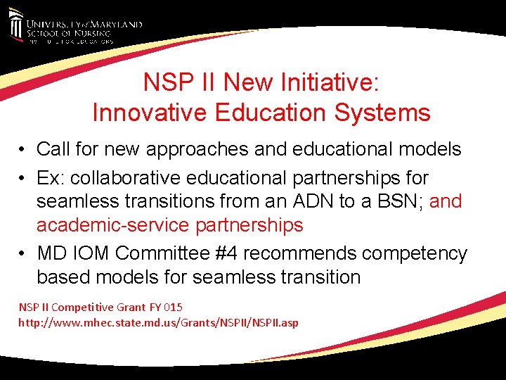 NSP II New Initiative: Innovative Education Systems • Call for new approaches and educational
