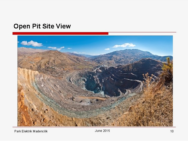 Open Pit Site View Park Elektrik Madencilik June 2015 10 