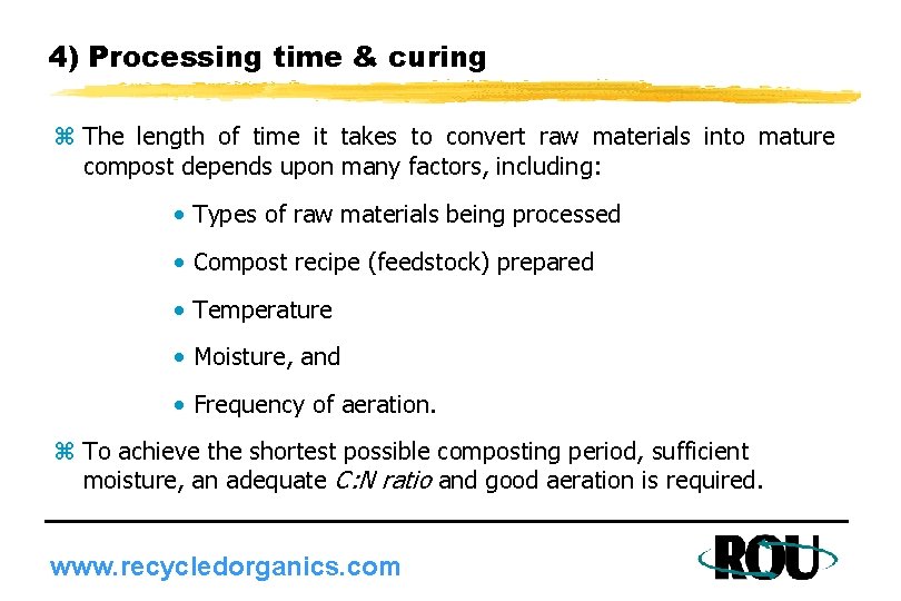 4) Processing time & curing z The length of time it takes to convert