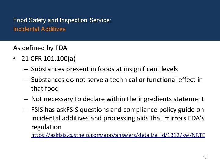 Food Safety and Inspection Service: Incidental Additives As defined by FDA • 21 CFR
