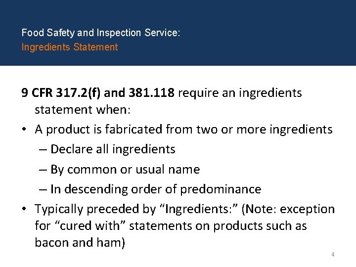 Food Safety and Inspection Service: Ingredients Statement 9 CFR 317. 2(f) and 381. 118