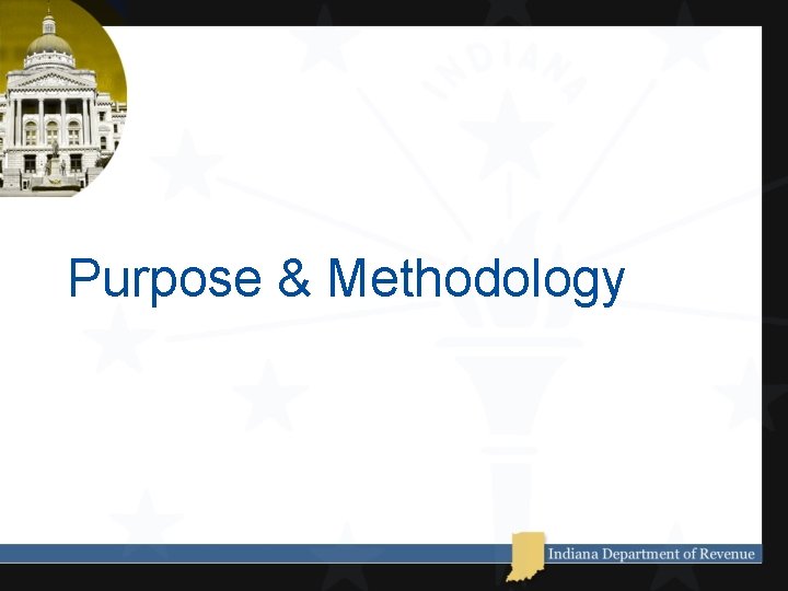 Purpose & Methodology 