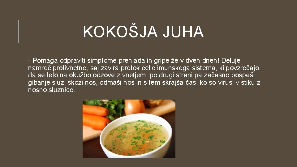 KOKOŠJA JUHA - Pomaga odpraviti simptome prehlada in gripe že v dveh dneh! Deluje