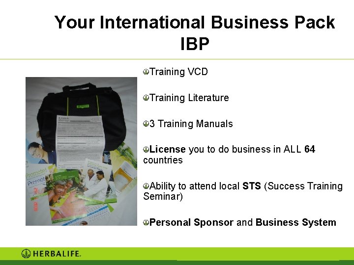 Your International Business Pack IBP Training VCD Training Literature 3 Training Manuals License you Your International Business Pack IBP Training VCD Training Literature 3 Training Manuals License you