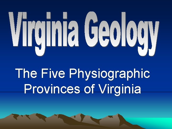 The Five Physiographic Provinces of Virginia 