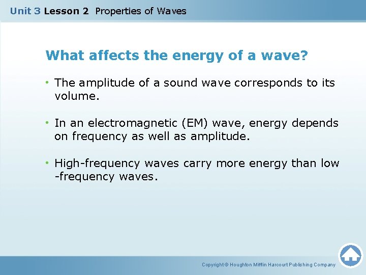 Unit 3 Lesson 2 Properties of Waves What affects the energy of a wave?