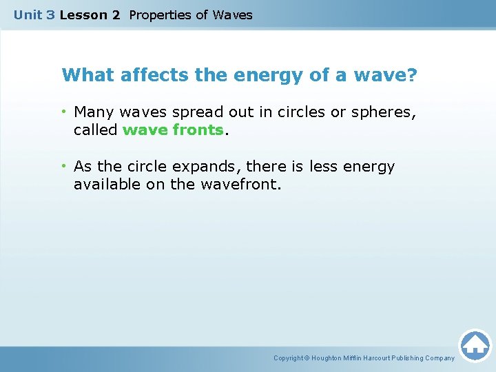 Unit 3 Lesson 2 Properties of Waves What affects the energy of a wave?