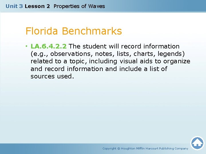 Unit 3 Lesson 2 Properties of Waves Florida Benchmarks • LA. 6. 4. 2.