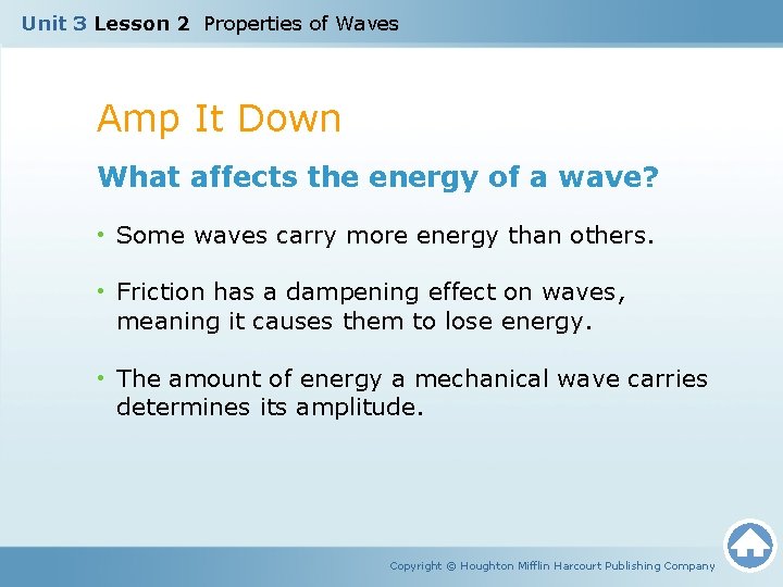 Unit 3 Lesson 2 Properties of Waves Amp It Down What affects the energy