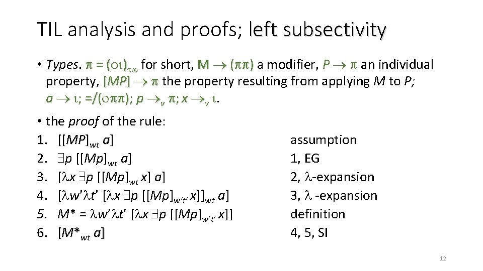 TIL analysis and proofs; left subsectivity • Types. = ( ) for short, M