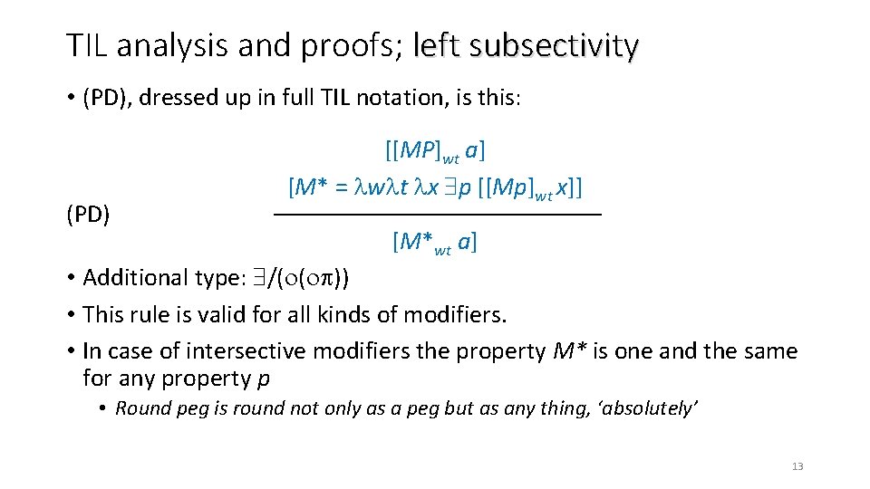 TIL analysis and proofs; left subsectivity • (PD), dressed up in full TIL notation,