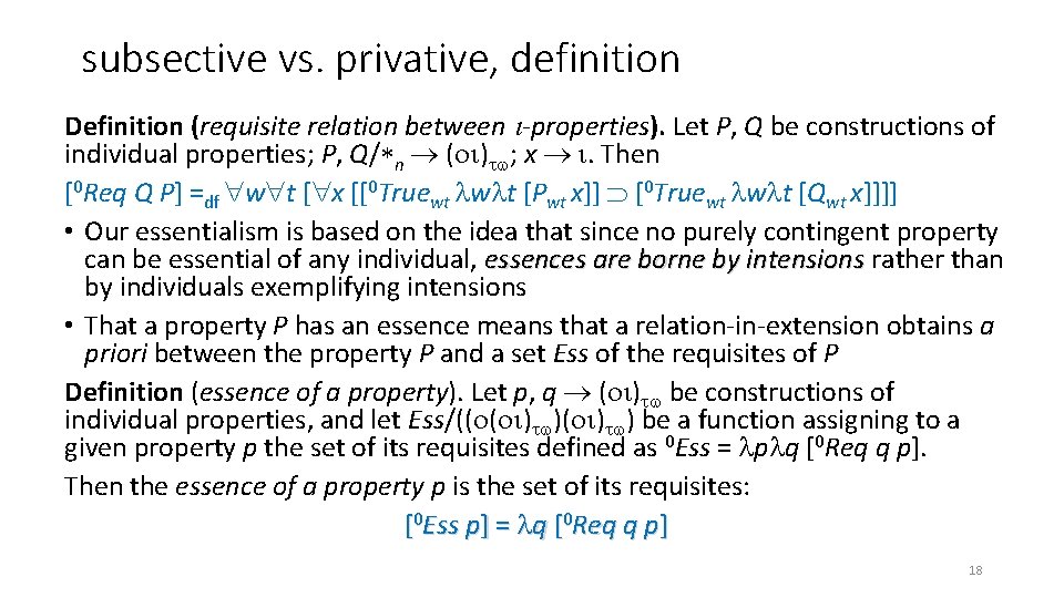 subsective vs. privative, definition Definition (requisite relation between properties). Let P, Q be constructions