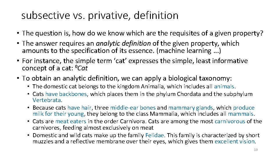 subsective vs. privative, definition • The question is, how do we know which are