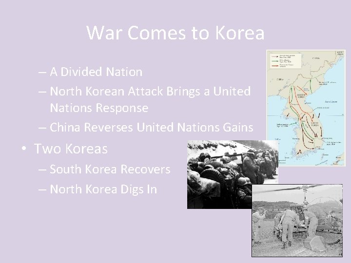War Comes to Korea – A Divided Nation – North Korean Attack Brings a