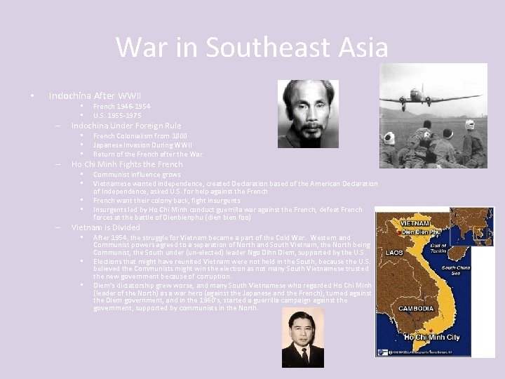 War in Southeast Asia • Indochina After WWII • • – Indochina Under Foreign