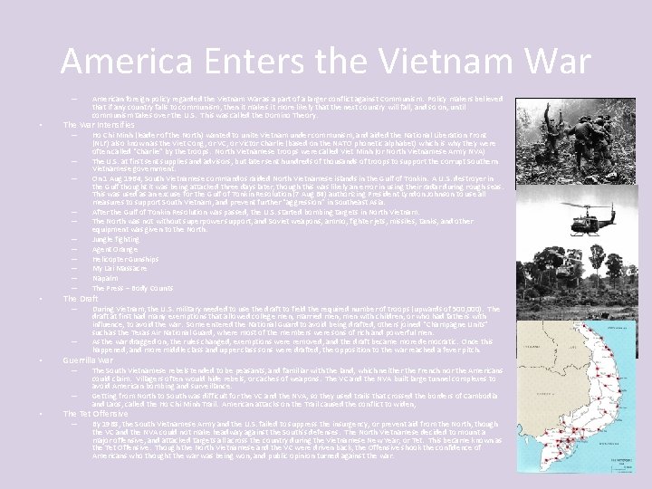 America Enters the Vietnam War – • The War Intensifies – – – •