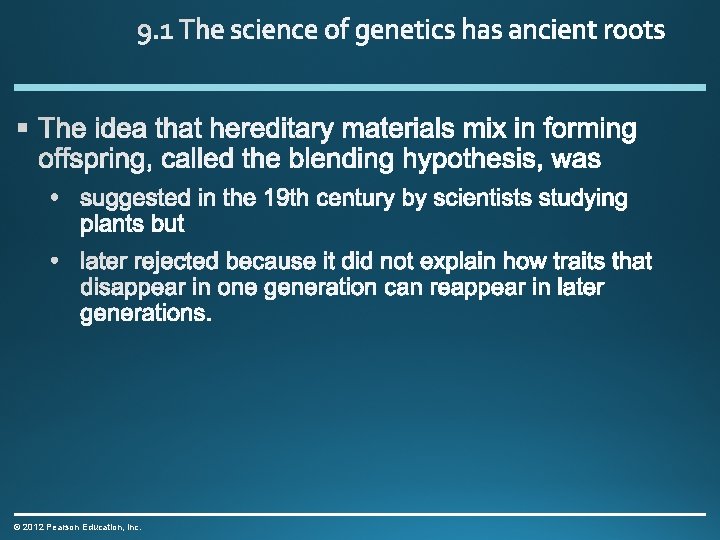 © 2012 Pearson Education, Inc. 