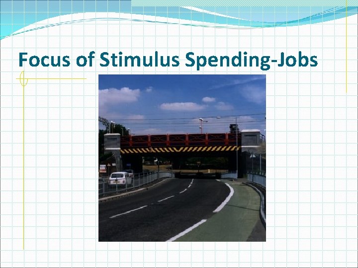 Focus of Stimulus Spending-Jobs 