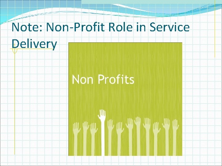 Note: Non-Profit Role in Service Delivery 