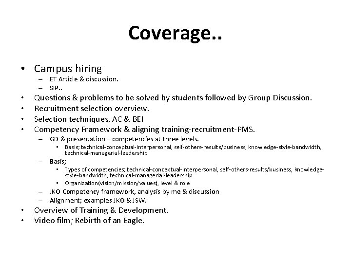 Coverage. . • Campus hiring – ET Article & discussion. – SIP. . •