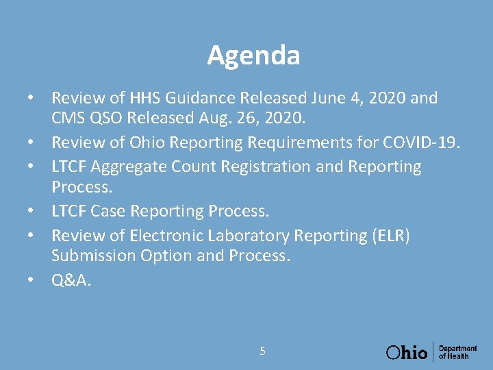 Agenda • Review of HHS Guidance Released June 4, 2020 and CMS QSO Released