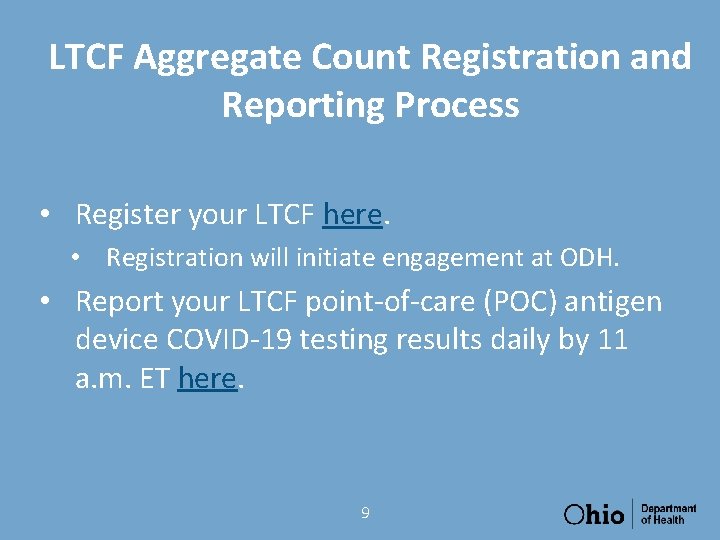 LTCF Aggregate Count Registration and Reporting Process • Register your LTCF here. • Registration