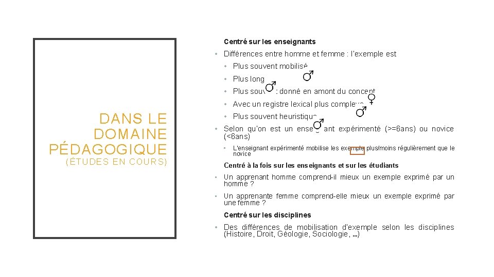 Centré sur les enseignants • Différences entre homme et femme : l’exemple est •