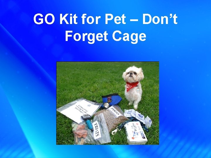 GO Kit for Pet – Don’t Forget Cage 