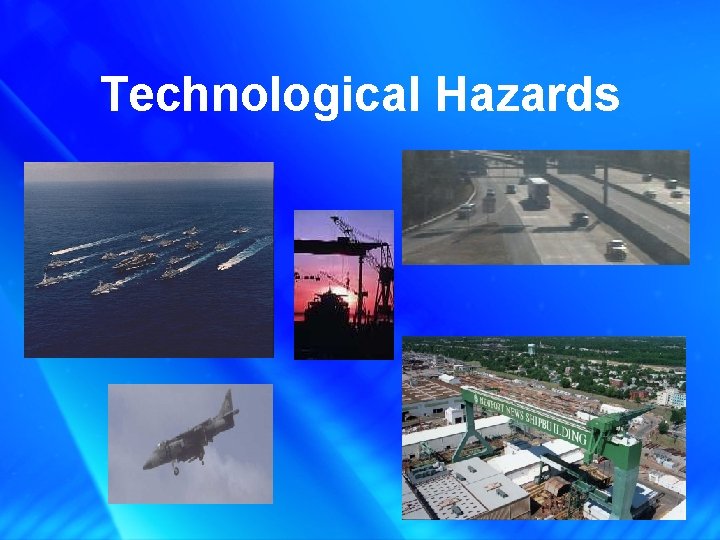 Technological Hazards 