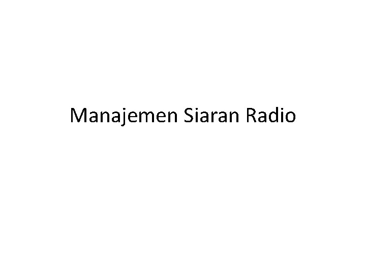 Manajemen Siaran Radio 